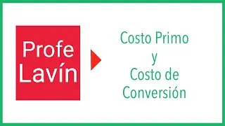✅ Costos Primos y Costos de Conversión ✅ Qué son y cómo se calculan ✅