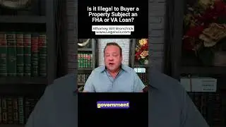 Is it Illegal to Buy a Property Subject to an FHA or VA loan?