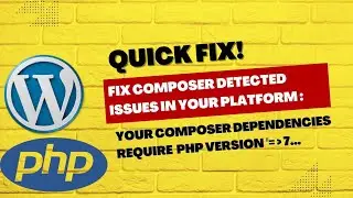 Fix composer detected issues in your platform :Your Composer dependencies require a  PHP version