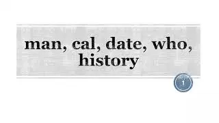 Linux for beginners - 02 - man, cal, date, who, history
