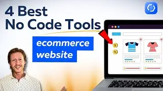 The best 4 no code tools to build an e-commerce website