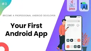 Creating & Running your First App - Learn Android #3