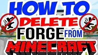 How To Uninstall Forge and Mods from Minecraft  : Tutorial : PC + MAC