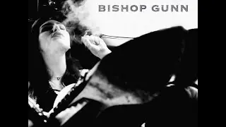 BISHOP GUNN - Let The People Know - Live at Smoots