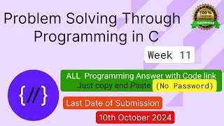 NPTEL: Problem solving through programming in C week 11 all programming assignment with link of code