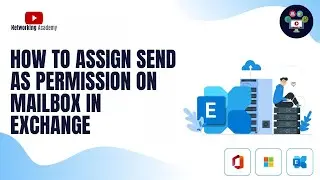 How to assign Send as Permission on Mailbox in Exchange Online  | Networking Academy | #exchange