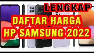 Daftar harga hp samsung terbaru 2022