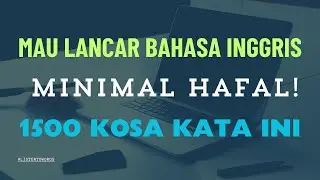 1500 Kosa Kata Bahasa Inggris Paling Sering Digunakan || Belajar Bahasa Inggris