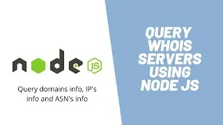 Learn how to create WHOIS query app using Node JS ( domains, ips and asn )