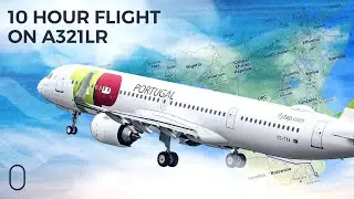 TAP Air Portugal Operates Epic 10 Hour Long Airbus A321LR Flight