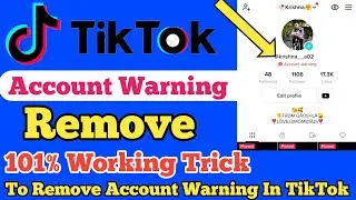 tiktok account warning | how to fix tiktok account warning problem |  how to solve account warning