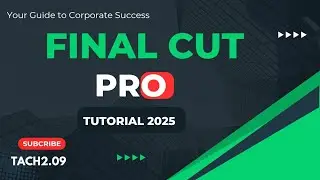 How to final cut pro for beginners 2025 final cut pro tutorial