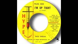 Paul Sindab   I'm Up Tight