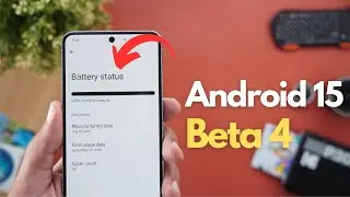 Android 15 Beta 4 - Only One Big Thing!