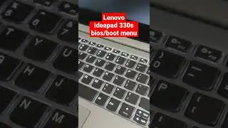 How to enter Bios/Boot Menu on Lenovo Ideapad 330s