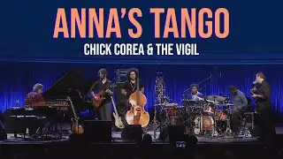 Chick Corea & The Vigil - 