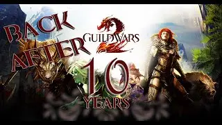 Returning to Guild Wars 2 after 10 years - Is it worth it?