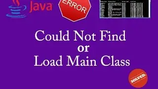 could not find or load main class java cmd error : [SOLVED]