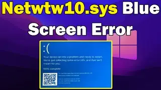 how to FIX Netwtw10.sys Blue Screen Error windows 10 or 11