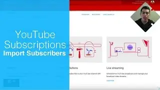 How to import YouTube Subscriptions to a new channel