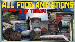 All 20 food eating animations | Streets Of Tarkov Edition - Escape From Tarkov EFT Patch 0.13