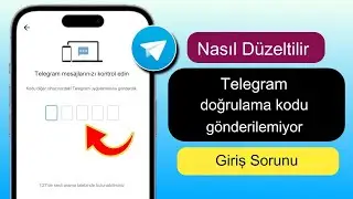 Telegram Doğrulama Kodu Alınmadı Hatası Nasıl Düzeltilir