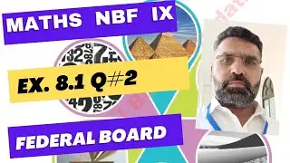 Maths Class ix NBF Ex 8.1 Q 2 Sir Abid || Q 2 Ex 8.1 Maths NBF IX ||