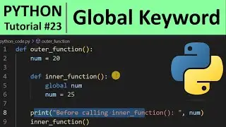 Python Tutorial #23 - Global Keyword in Python Programming