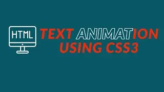 Text animation effects using html and css | Text animation in html and css3