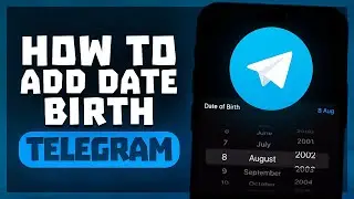 How to Add Date Of Birth in Telegram app on iPhone & Android? | Full Guide Bithday in Telegram