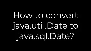 Java :How to convert java.util.Date to java.sql.Date?(5solution)