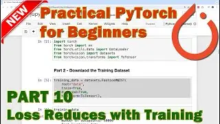 PyTorch Beginner Tutorial - Part 10 (Ensure Loss Reduces With Training)