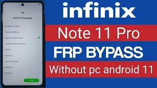 Infinix Note 11 Pro (X697) Frp Bypass Without PC Android 11 | Easy Method  2023