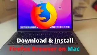 How to download and install Firefox Browser on Mac 2022