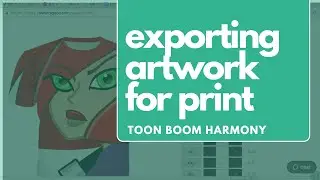 Toon Boom Harmony Premium: Exporting Artwork for Print