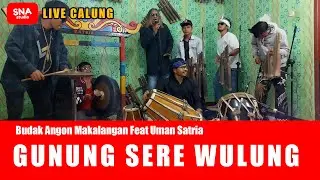 Budak Angon Makalangan Feat Uman Satria - Gunung Sereh Wulung - Calung Sunda Live Session