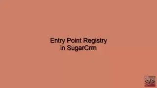 Entry Point Registry in Sugarcrm