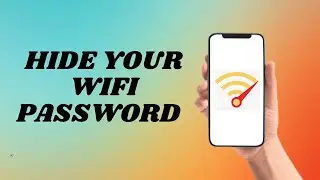 How To Hide Wifi Password | Easy way!