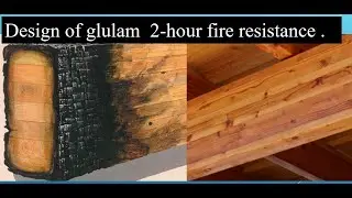 Design of Glulam  Beam for 2-Hour Fire Resistance