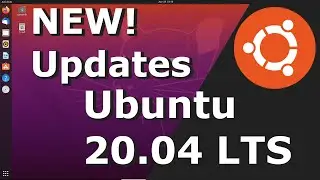 Ubuntu 20.04 Linux | NEW UPDATE! Walkthrough & Comparison w/ 18.04 LTS | Canonical Linux Update