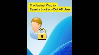 The Fastest Way to Reset a Locked Out AD User