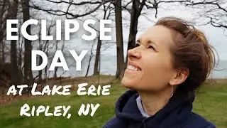 the otherworldly ECLIPSE 2024 recap (Lake Erie, Ripley NY)