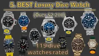 5. BEST Luxury Dive Watch? 119 Dive Watches Rated – Top Ten