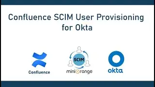 Confluence SCIM User & Group Provisioning for Okta | SCIM integration for Okta | Confluence SCIM