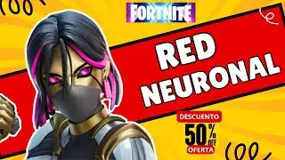 Lote Red Neuronal A MITAD DE PRECIO Increible FORTNITE Actualizado