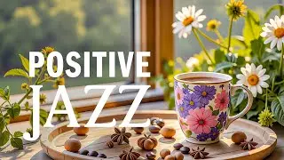 Relaxing Lightly Morning Jazz Music & Bossa Nova Piano positive for Studying, Working, Stress-Free