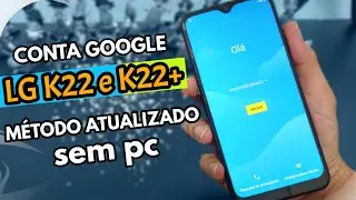 [2023] Remover Conta Google LG k22 e k22+ | Método atualizado sem pc