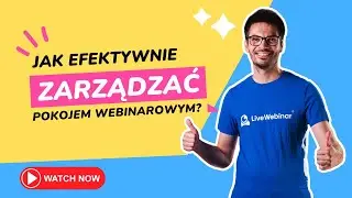 Stwórz swój pierwszy webinar: jak zarządzać pokojem w LiveWebinar?