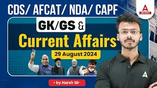 Current Affairs for AFCAT/CDS/CAPF 2024 | GK - GS Special and Current Affairs By Harsh Sir