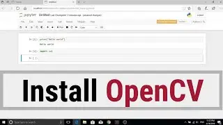 How to install OpenCV in Anaconda